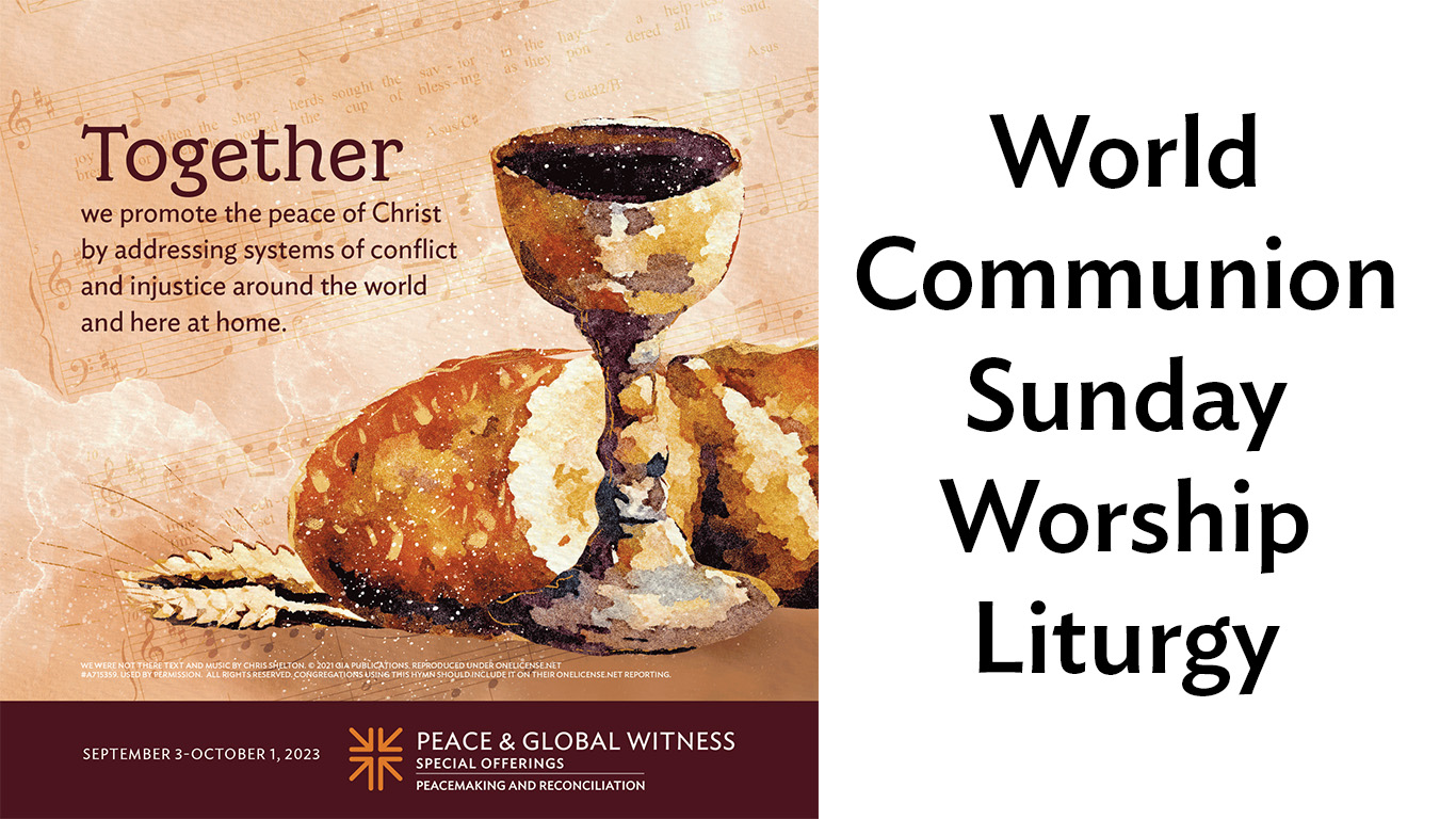 Presbyterian Special Offerings World Communion Sunday Worship Resources